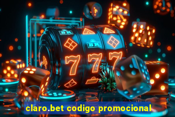 claro.bet codigo promocional